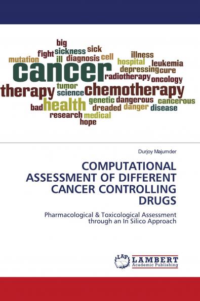 COMPUTATIONAL ASSESSMENT OF DIFFERENT CANCER CONTROLLING DRUGS