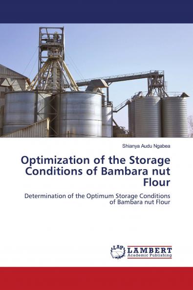 Optimization of the Storage Conditions of Bambara nut Flour