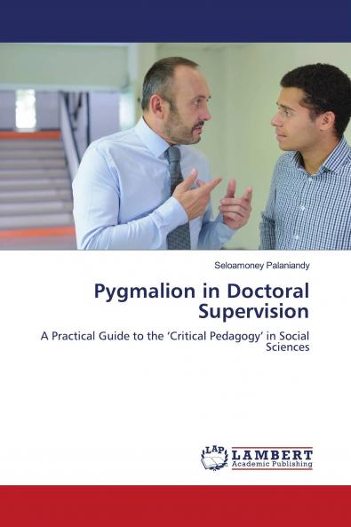 Pygmalion in Doctoral Supervision