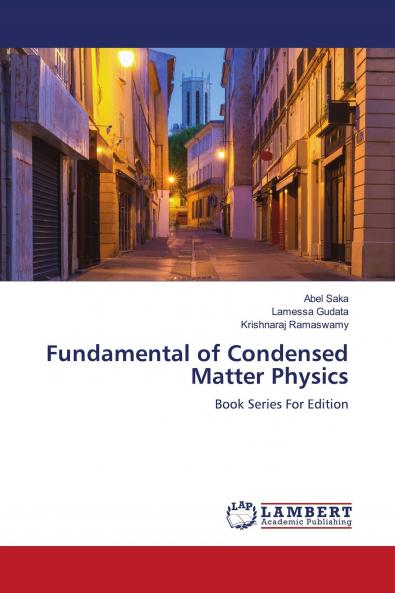 Fundamental of Condensed Matter Physics