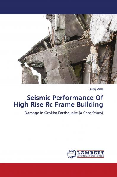 Seismic Performance Of High Rise Rc Frame Building