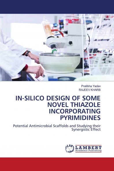 IN-SILICO DESIGN OF SOME NOVEL THIAZOLE INCORPORATING PYRIMIDINES