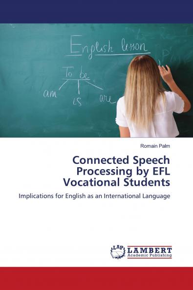 Connected Speech Processing by EFL Vocational Students