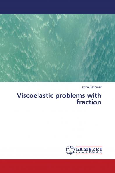 Viscoelastic problems with fraction