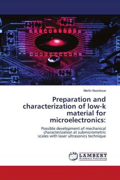 Preparation and characterization of low-k material for microelectronics:
