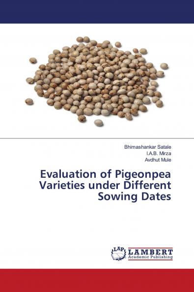 Evaluation of Pigeonpea Varieties under Different Sowing Dates