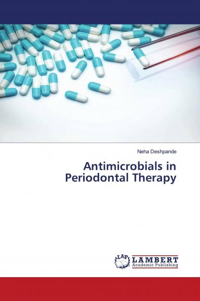 Antimicrobials in Periodontal Therapy