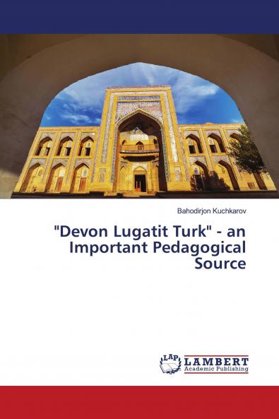Devon Lugatit Turk - an Important Pedagogical Source