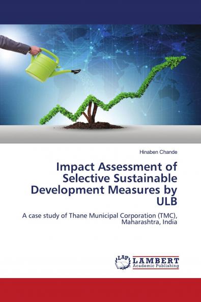 Impact Assessment of Selective Sustainable Development Measures by ULB