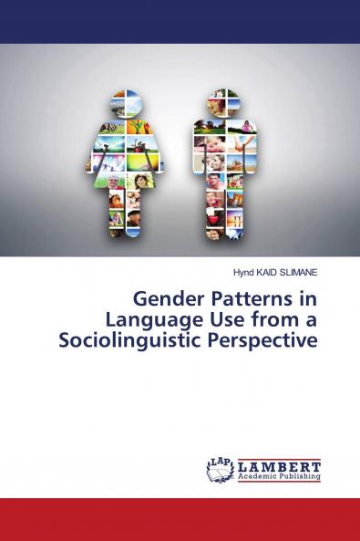 Gender Patterns in Language Use from a Sociolinguistic Perspective