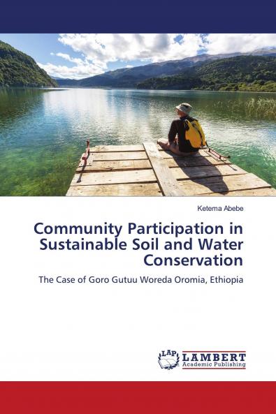 Community Participation in Sustainable Soil and Water Conservation