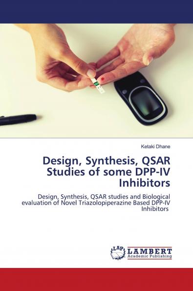 Design Synthesis QSAR Studies of some DPP-IV Inhibitors