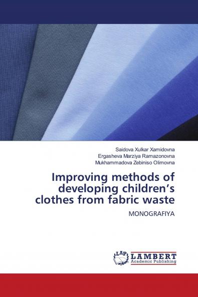 Improving methods of developing children���s clothes from fabric waste