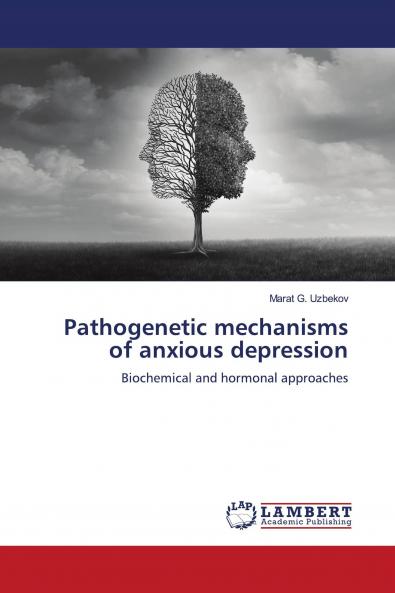 Pathogenetic mechanisms of anxious depression