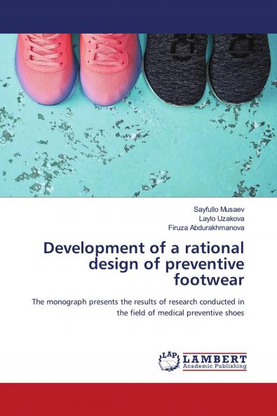 Development of a rational design of preventive footwear