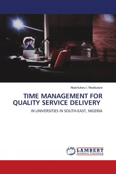 TIME MANAGEMENT FOR QUALITY SERVICE DELIVERY