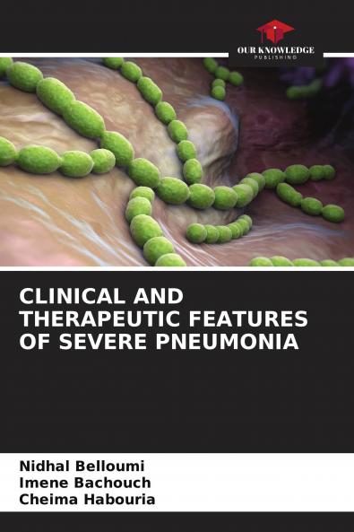CLINICAL AND THERAPEUTIC FEATURES OF SEVERE PNEUMONIA