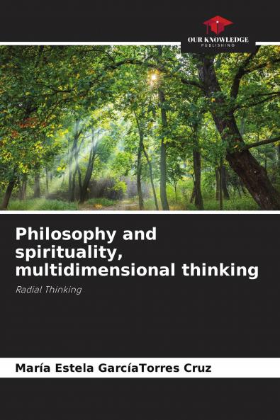Philosophy and spirituality multidimensional thinking