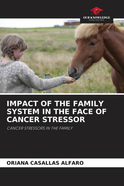 IMPACT OF THE FAMILY SYSTEM IN THE FACE OF CANCER STRESSOR