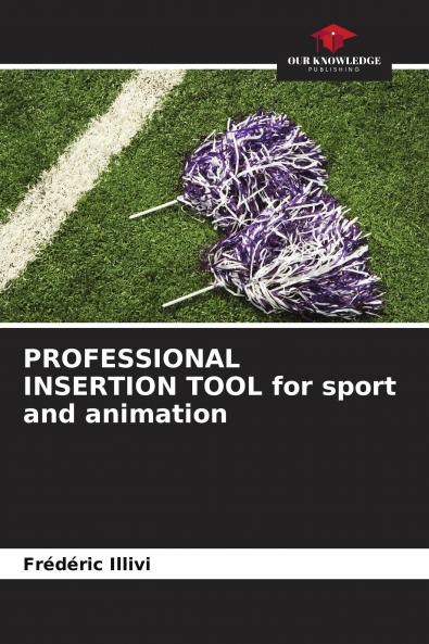 PROFESSIONAL INSERTION TOOL for sport and animation