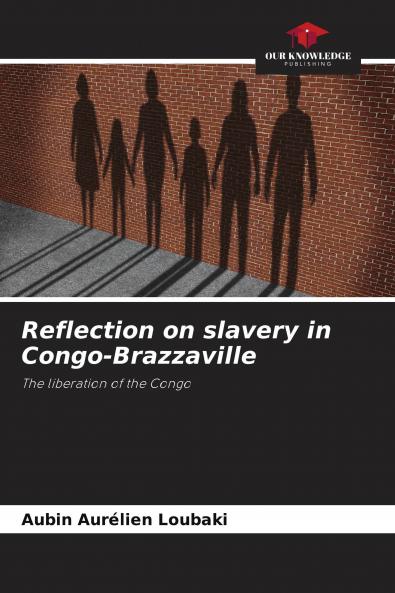 Reflection on slavery in Congo-Brazzaville