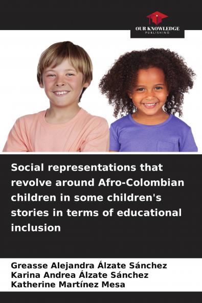Social representations that revolve around Afro-Colombian children in some children's stories in terms of educational inclusion