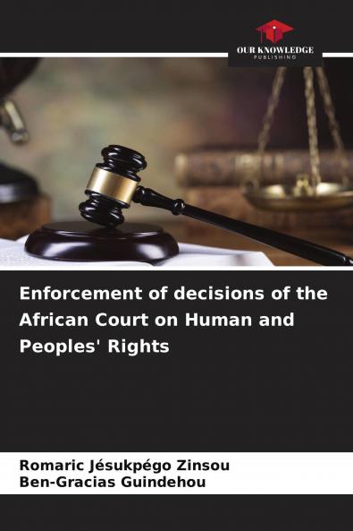 Enforcement of decisions of the African Court on Human and Peoples' Rights