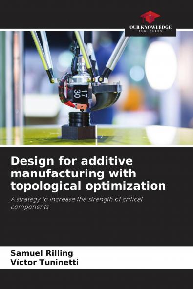 Design for additive manufacturing with topological optimization