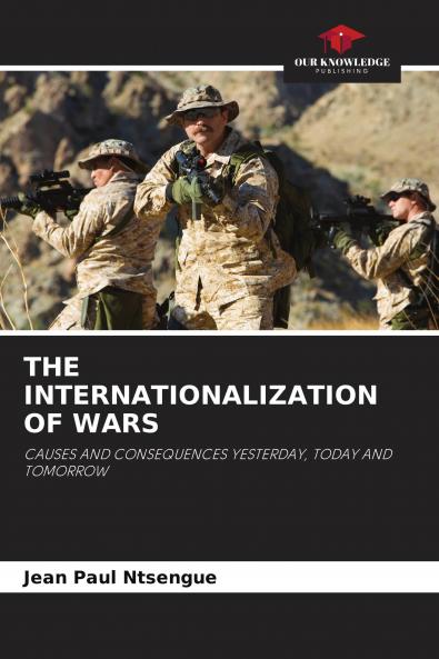 THE INTERNATIONALIZATION OF WARS