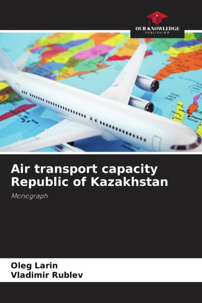 Air transport capacity Republic of Kazakhstan