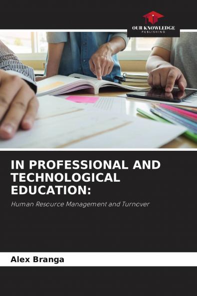IN PROFESSIONAL AND TECHNOLOGICAL EDUCATION:
