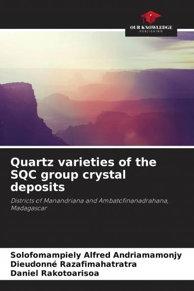 Quartz varieties of the SQC group crystal deposits