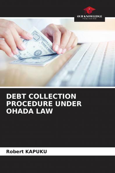 DEBT COLLECTION PROCEDURE UNDER OHADA LAW