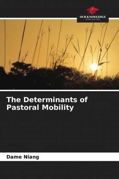 The Determinants of Pastoral Mobility