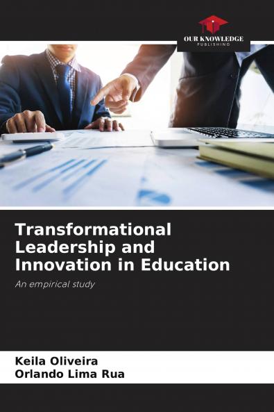 Transformational Leadership and Innovation in Education