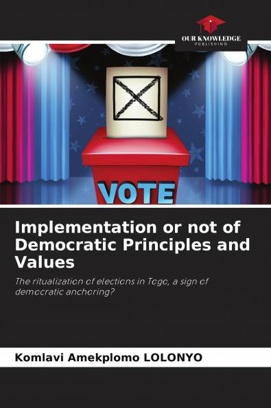 Implementation or not of Democratic Principles and Values