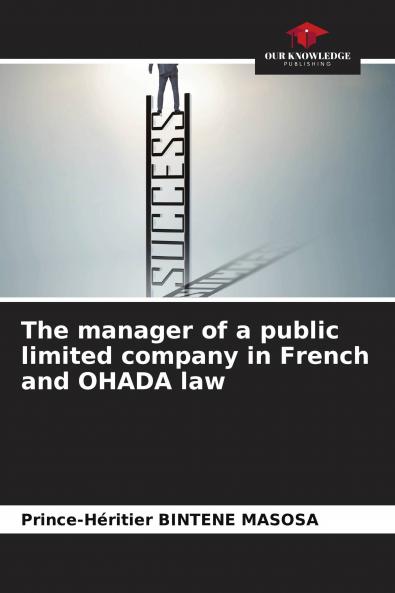 The manager of a public limited company in French and OHADA law