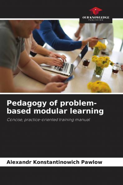 Pedagogy of problem-based modular learning