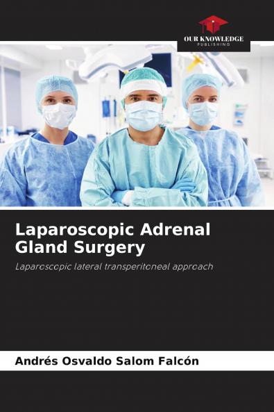 Laparoscopic Adrenal Gland Surgery