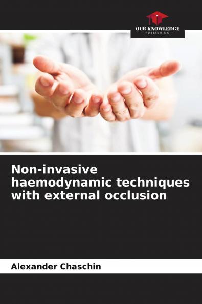 Non-invasive haemodynamic techniques with external occlusion