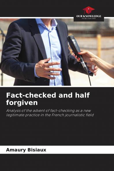 Fact-checked and half forgiven