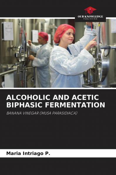 ALCOHOLIC AND ACETIC BIPHASIC FERMENTATION
