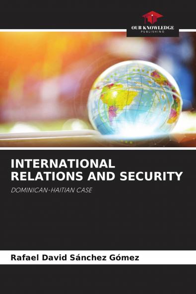 INTERNATIONAL RELATIONS AND SECURITY