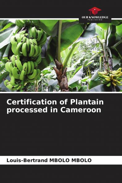 Certification of Plantain processed in Cameroon