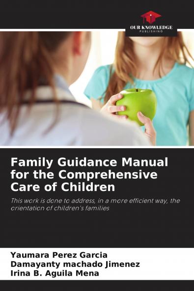 Family Guidance Manual for the Comprehensive Care of Children