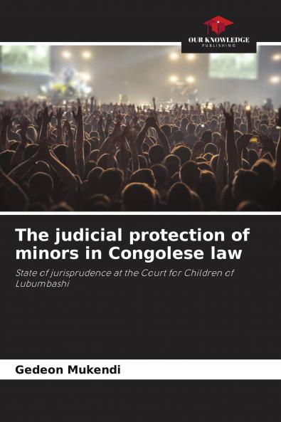 The judicial protection of minors in Congolese law