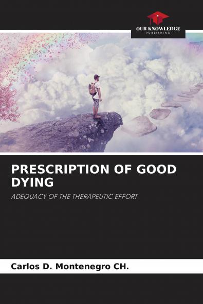 PRESCRIPTION OF GOOD DYING