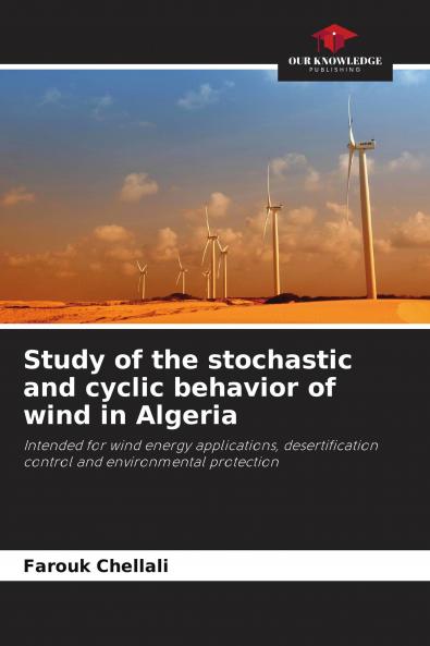 Study of the stochastic and cyclic behavior of wind in Algeria