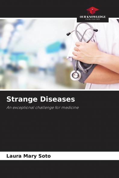 Strange Diseases