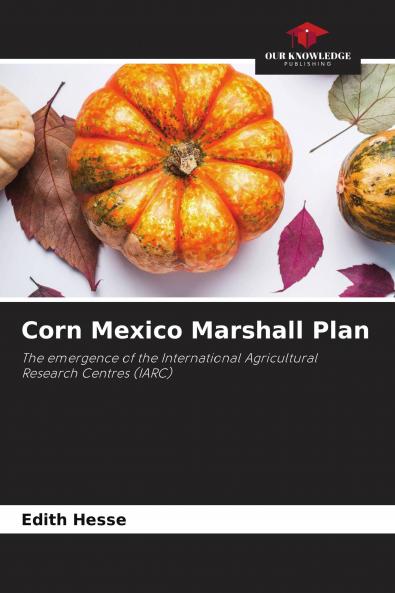 Corn Mexico Marshall Plan